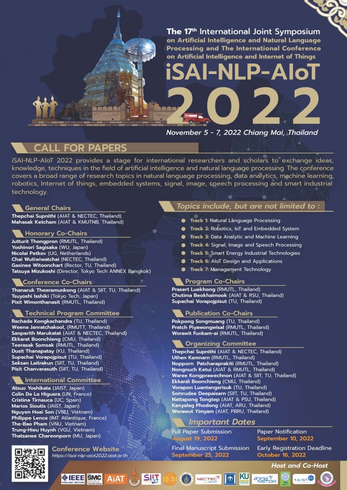 The 17th International Joint Symposium on Artificial Intelligence and Natural Language Processing (iSAI-NLP 2022) and The International Conference on Artificial Intelligence and Internet of Things (AIoT 2022)